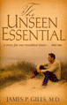 The
                  Unseen Essential: A Story for Our Troubled Times