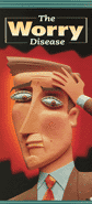 The Worry Disease